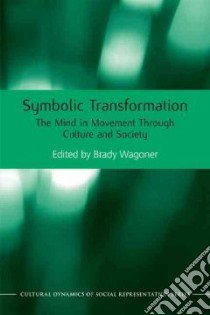 Symbolic Transformations libro in lingua di Wagoner Brady (EDT)