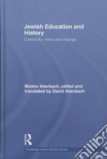 Jewish Education and History libro in lingua di Aberbach Moshe, Aberbach David (TRN)