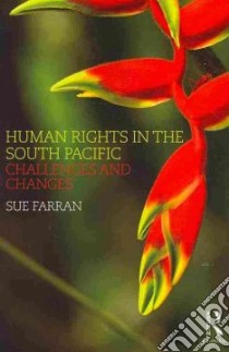Human Rights in the South Pacific libro in lingua di Farran Sue