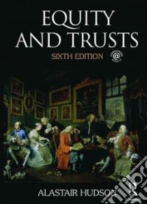 Equity and Trusts libro in lingua di Alastair Hudson