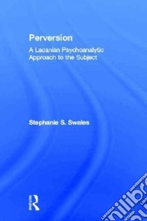 Perversion libro in lingua di Swales Stephanie S.