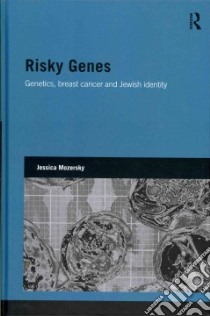 Risky Genes libro in lingua di Mozersky Jessica