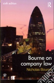 Bourne on Company Law libro in lingua di Bourne Nicholas