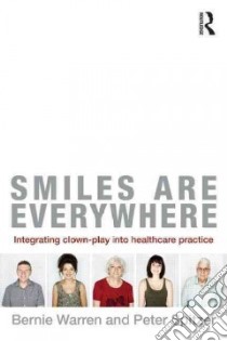Smiles are Everywhere libro in lingua di Warren Bernie, Spitzer Peter