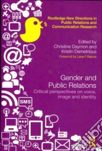 Gender and Public Relations libro in lingua di Daymon Christine (EDT), Demetrious Kristin (EDT)