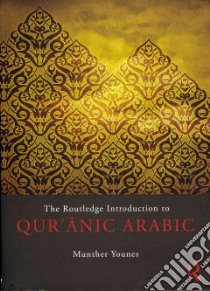 Introduction to Qur'anic Arabic libro in lingua di Younes Munther
