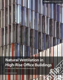 Natural Ventilation in High-Rise Office Buildings libro in lingua di Wood Antony, Salib Ruba, Barbour Alan (CON), Bekele Seifu (CON), Bolin Robert (CON)