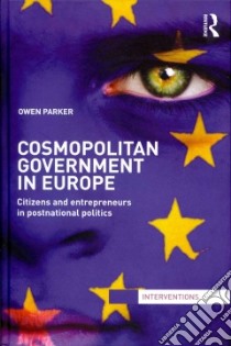 Cosmopolitan Government in Europe libro in lingua di Parker Owen