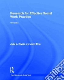Research for Effective Social Work Practice libro in lingua di Krysik Judy L., Finn Jerry