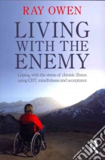 Living With the Enemy libro in lingua di Owen Ray