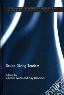 Scuba Diving Tourism libro in lingua di Musa Ghazali (EDT), Dimmock Kay (EDT)