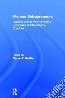 Women Entrepreneurs libro in lingua di Guillen Mauro F. (EDT)