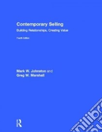Contemporary Selling libro in lingua di Johnston Mark W., Marshall Greg W.
