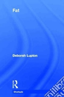 Fat libro in lingua di Lupton Deborah