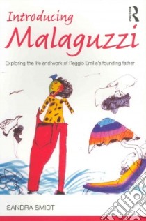 Introducing Malaguzzi libro in lingua di Smidt Sandra