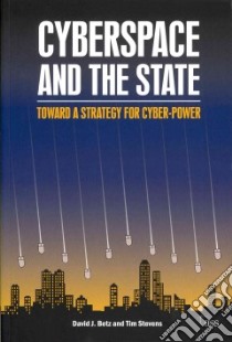 Cyberspace and the State libro in lingua di Betz David J., Stevens Tim