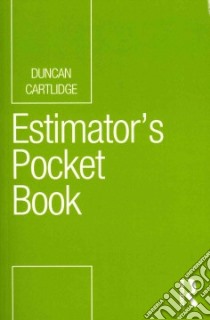 Estimator's Pocket Book libro in lingua di Cartlidge Duncan