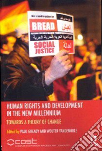 Human Rights and Development in the New Millennium libro in lingua di Gready Paul (EDT), Vandenhole Wouter (EDT)