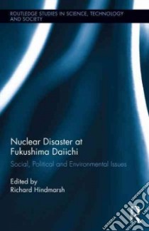 Nuclear Disaster at Fukushima Daiichi libro in lingua di Hindmarsh Richard (EDT)