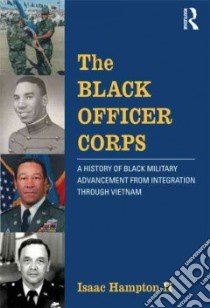 The Black Officer Corps libro in lingua di Hampton Isaac II