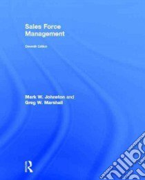 Sales Force Management libro in lingua di Johnston Mark W., Marshall Greg W.