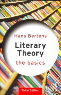 Literary Theory libro in lingua di Bertens Hans