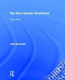 My New Gender Workbook libro in lingua di Bornstein Kate