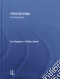Urban Ecology libro in lingua di Douglas Ian, James Philip