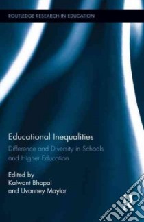 Educational Inequalities libro in lingua di Bhopal Kalwant (EDT), Maylor Uvanney (EDT)