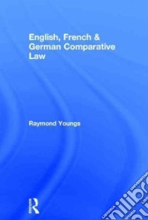 English, French & German Comparative Law libro in lingua di Youngs Raymond