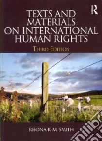 Texts and Materials on International Human Rights libro in lingua di Smith Rhona K. M.