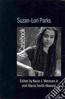 Suzan-Lori Parks libro in lingua di Wetmore Kevin J. Jr. (EDT), Smith-howard Alycia (EDT)