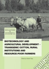 Biotechnology and Agricultural Development libro in lingua di Tripp Robert (EDT)