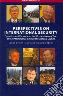 Perspectives on International Security libro in lingua di Huxley Tim (EDT), Nicoll Alexander (EDT)