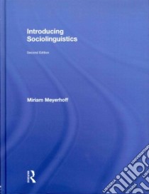 Introducing Sociolinguistics libro in lingua di Meyerhoff Miriam