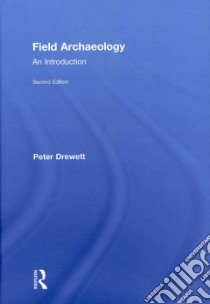 Field Archaeology libro in lingua di Drewett Peter L.
