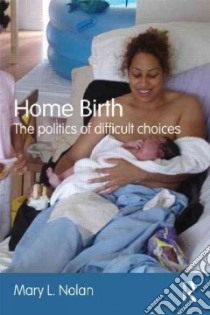 Home Birth libro in lingua di Mary Nolan