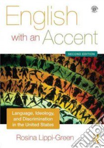 English with an Accent libro in lingua di Lippi-Green Rosina