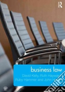 Business Law libro in lingua di Kelly David, Hayward Ruth, Hammer Ruby, Hendy John