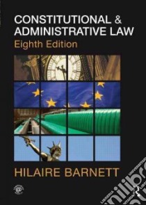 Constitutional & Administrative Law libro in lingua di Barnett Hilaire, Jago Robert (CON)