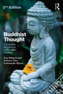 Buddhist Thought libro in lingua di Williams Paul, Tribe Anthony, Wynne Alexander