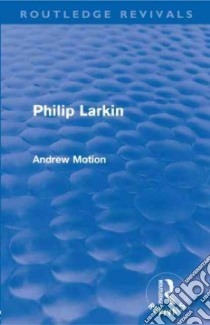 Philip Larkin libro in lingua di Motion Andrew