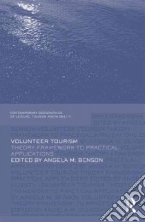 Volunteer Tourism libro in lingua di Benson Angela M. (EDT)