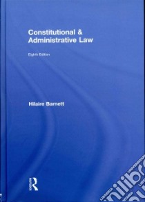 Constitutional & Administrative Law libro in lingua di Barnett Hilaire, Jago Robert