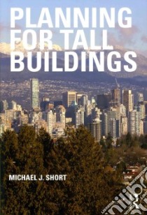 Planning for Tall Buildings libro in lingua di Short Michael J.