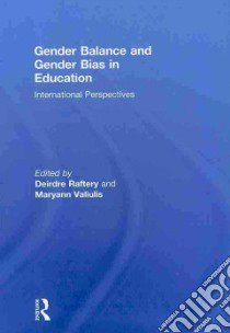 Gender Balance and Gender Bias in Education libro in lingua di Raftery Deirdre (EDT), Valiulis Maryann (EDT)