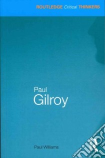 Paul Gilroy libro in lingua di Paul Williams