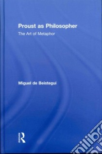 Proust As Philosopher libro in lingua di De Beistegui Miguel, Katz Dorothee Bonnigal (TRN), Sparks Simon (TRN)
