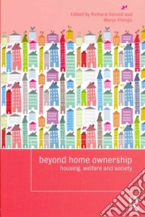 Beyond Home Ownership libro in lingua di Ronald Richard (EDT), Elsinga Marja (EDT)