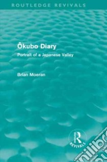 Okubo Diary (Routledge Revivals) libro in lingua di Moeran Brian